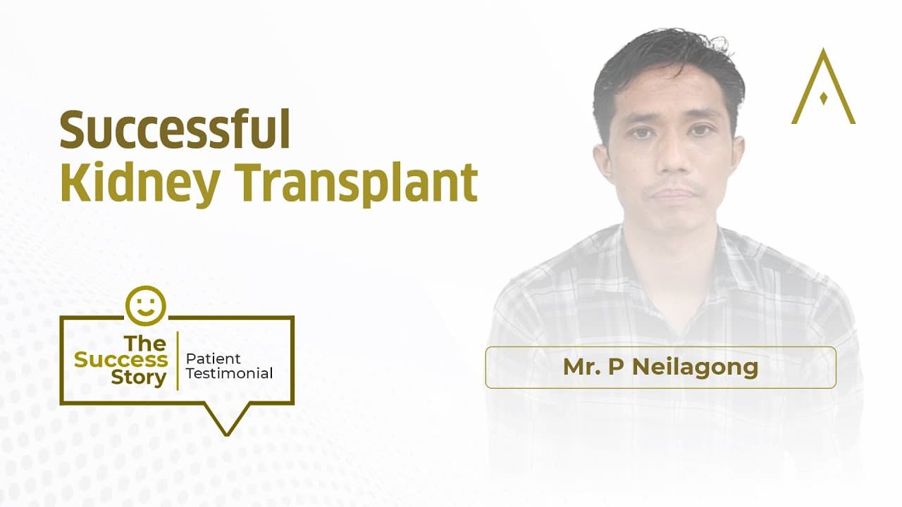 Mr. P Neilagong - Kidney Transplant