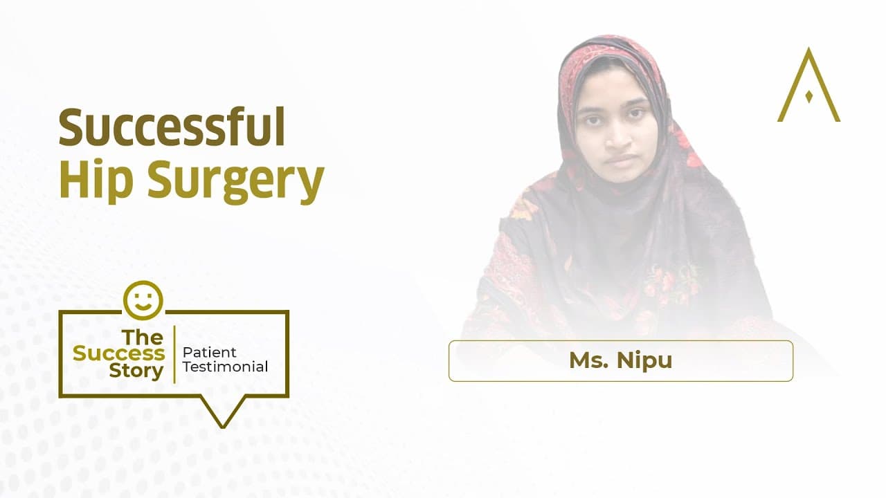 Nipu Naima Afrin's - Hip Surgery