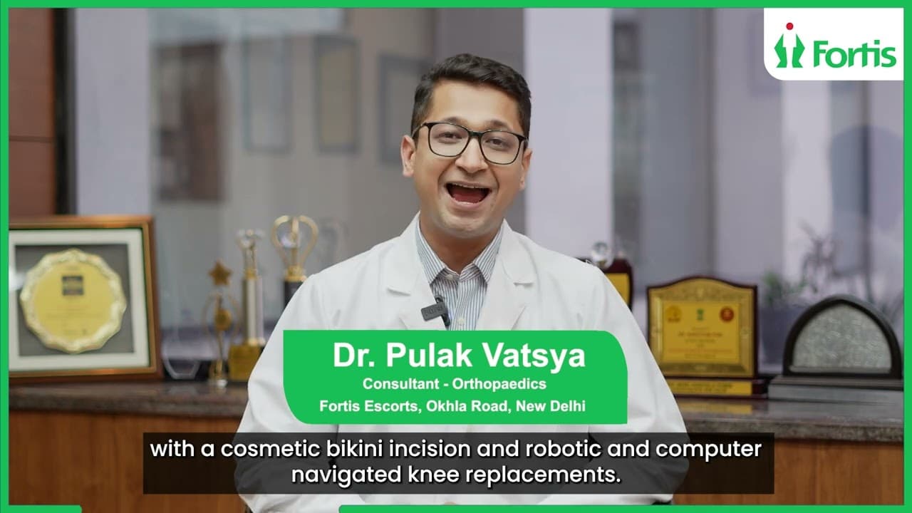 Advanced Hip & Knee Replacement with Robotic Precision | Dr. Pulak Vatsya, Fortis